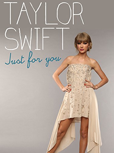 Taylor Swift: Just for You [OV/OmU]