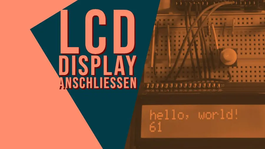 LCD-Display am Arduino anschließen